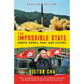 The Impossible State, Updated Edition: North Korea, Past and Future
