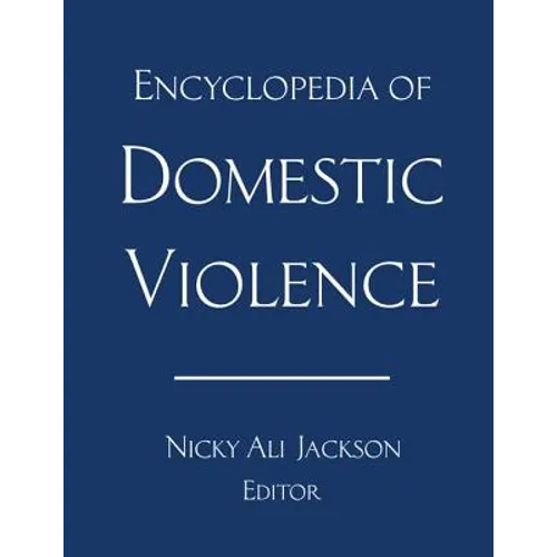 Encyclopedia of Domestic Violence