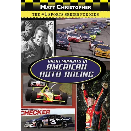 Great Moments in American Auto Racing