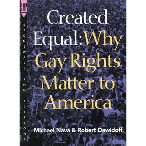 Created Equal: Why Gay Rights Matter to America