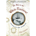 The Race to the White Continent: Voyages to the Antarctic