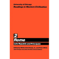 University of Chicago Readings in Western Civilization, Volume 2: Rome: Late Republic and Principate Volume 2