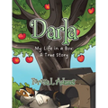 Darla: My Life in a Box: A True Story