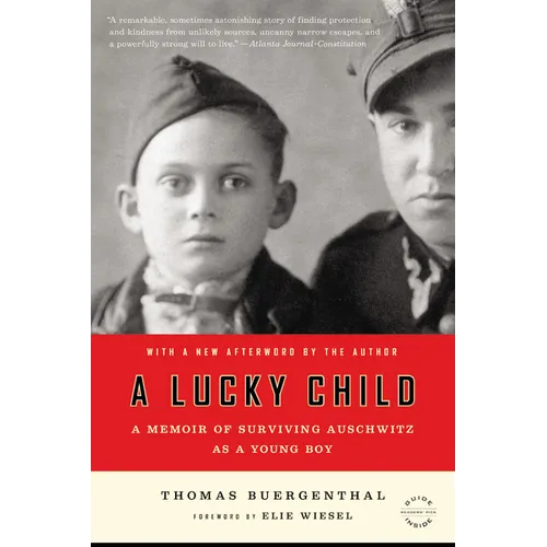 A Lucky Child: A Memoir of Surviving Auschwitz as a Young Boy
