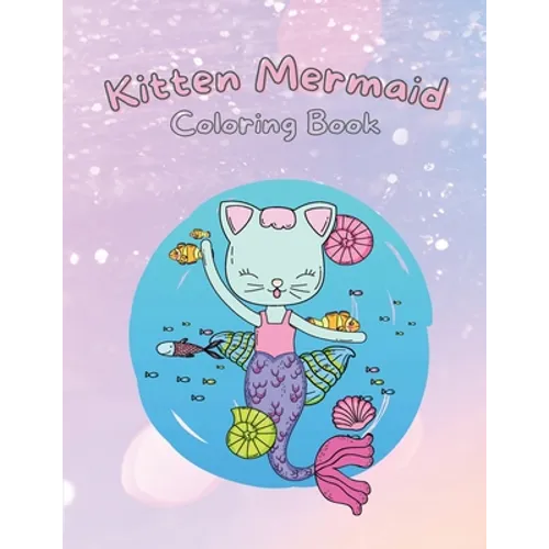 Kitten Mermaid: Coloring Book for Kids