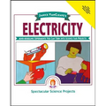 Janice Vancleave's Electricity: Mind-Boggling Experiments You Can Turn Into Science Fair Projects