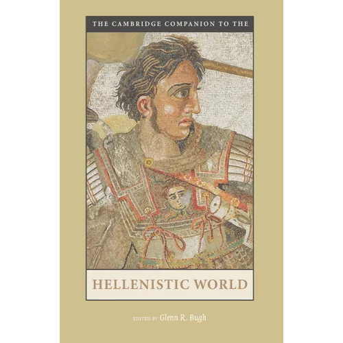 The Cambridge Companion to the Hellenistic World
