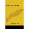 Masks in a Pageant