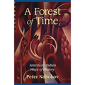 A Forest of Time: American Indian Ways of History