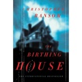 The Birthing House