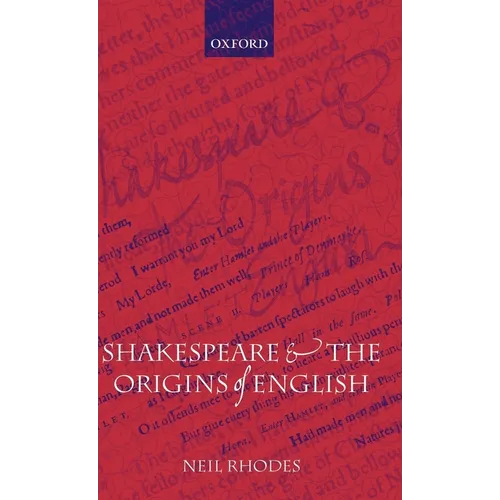 Shakespeare and the Origins of English