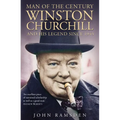 Man of the Century: Winston Churchill and His Legend Since 1945