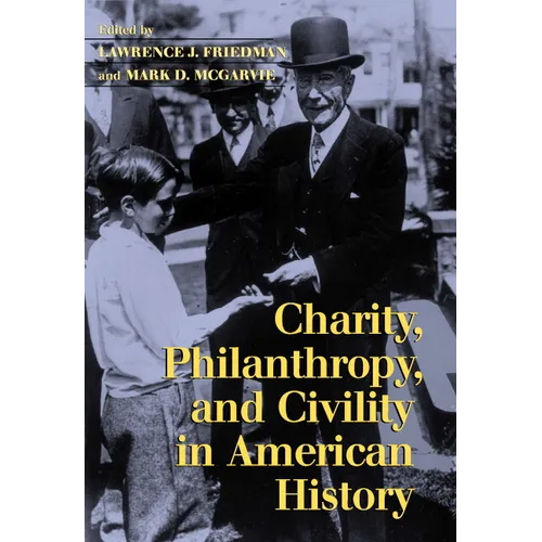 Charity, Philanthropy, and Civility in American History