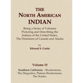 The North American Indian Volume 15 - Southern California - Shoshoneans, The Dieguenos, Plateau Shoshoneans, The Washo