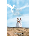 Graves into Gardens: A Story of Love, Loss, Hope and Laughter