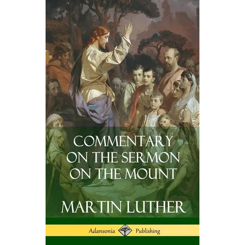 Commentary on the Sermon on the Mount (Hardcover)
