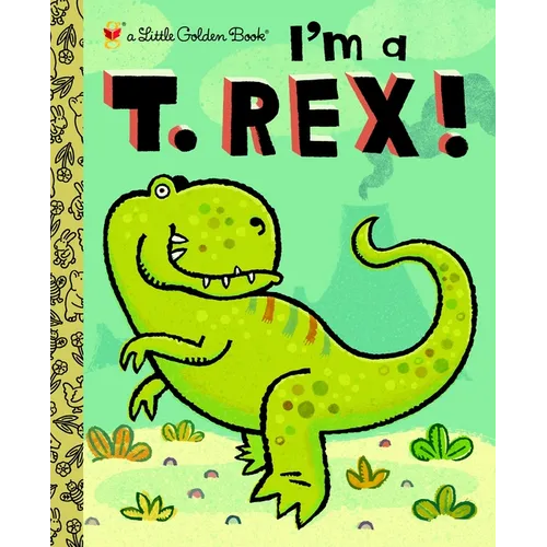 I'm a T. Rex!