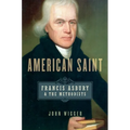 American Saint: Francis Asbury and the Methodists