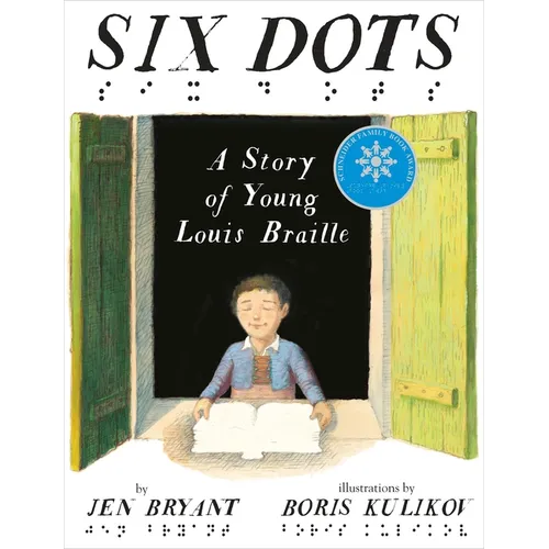 Six Dots: A Story of Young Louis Braille
