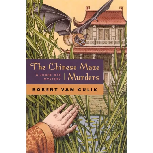 The Chinese Maze Murders: A Judge Dee Mystery