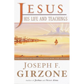 Jesus, His Life and Teachings: As Told to Matthew, Mark, Luke, and John