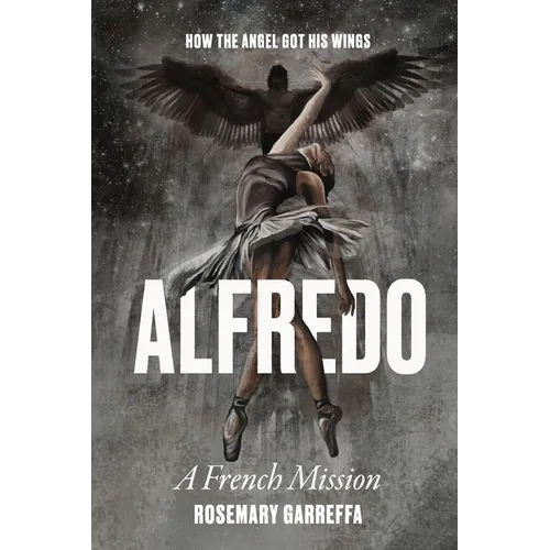 Alfredo: How The Angel Got His Wings