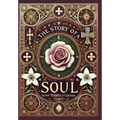 The Story of a Soul (Collector's Edition) (Laminated Hardback with Jacket)