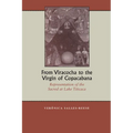 From Viracocha to the Virgin of Copacabana: Representation of the Sacred at Lake Titicaca [Title Page Only]