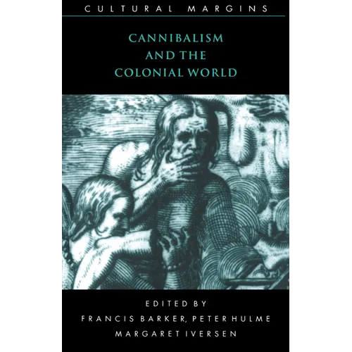 Cannibalism and the Colonial World