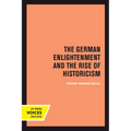 The German Enlightenment and the Rise of Historicism