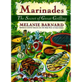 Marinades: Secrets of Great Grilling, the