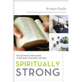 Spiritually Strong: The Ultimate 6-Week Guide to Building Your Body and Soul