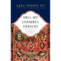 Call Me Ishmael Tonight: A Book of Ghazals