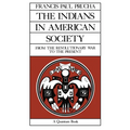 The Indians in American Society: From the Revolutionary War to the Present Volume 29