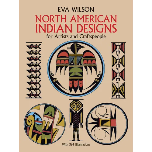 North American Indian Designs for Artists and Craftspeople