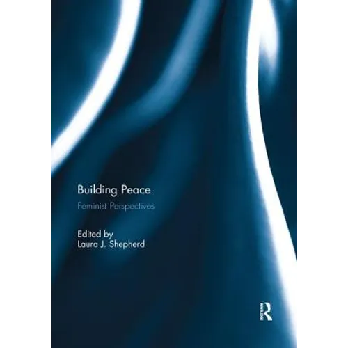 Building Peace: Feminist Perspectives