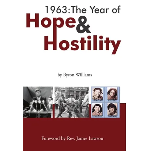 1963: The Year of Hope and Hostility