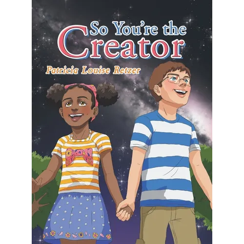 So You'Re the Creator