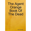 The Agent Orange Book of the Dead