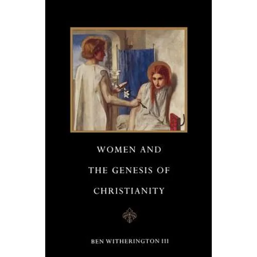 Women and the Genesis of Christianity