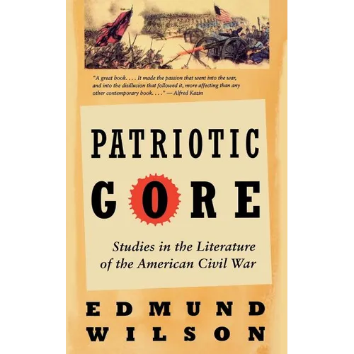 Patriotic Gore: Studies in the Literature of the American Civil War
