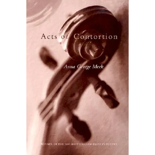 Acts of Contortion: Volume 2002