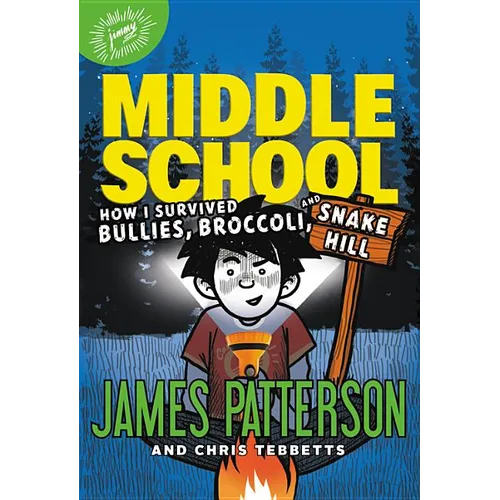 How I Survived Bullies, Broccoli, and Snake Hill