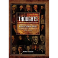 Thoughts from our Forefathers: A Collection of Quotes Connecting Yesterday with Today