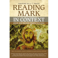 Reading Mark in Context: Jesus and Second Temple Judaism