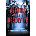 Assault with a Deadly Lie