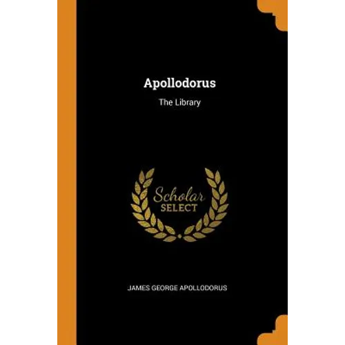 Apollodorus: The Library