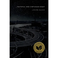 Faithful and Virtuous Night: Poems