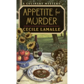 Appetite for Murder: A Culinary Mystery
