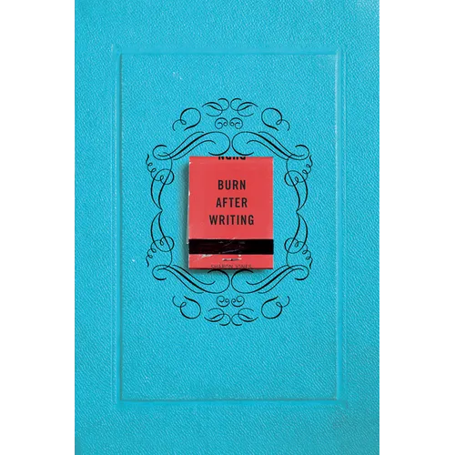 Burn After Writing